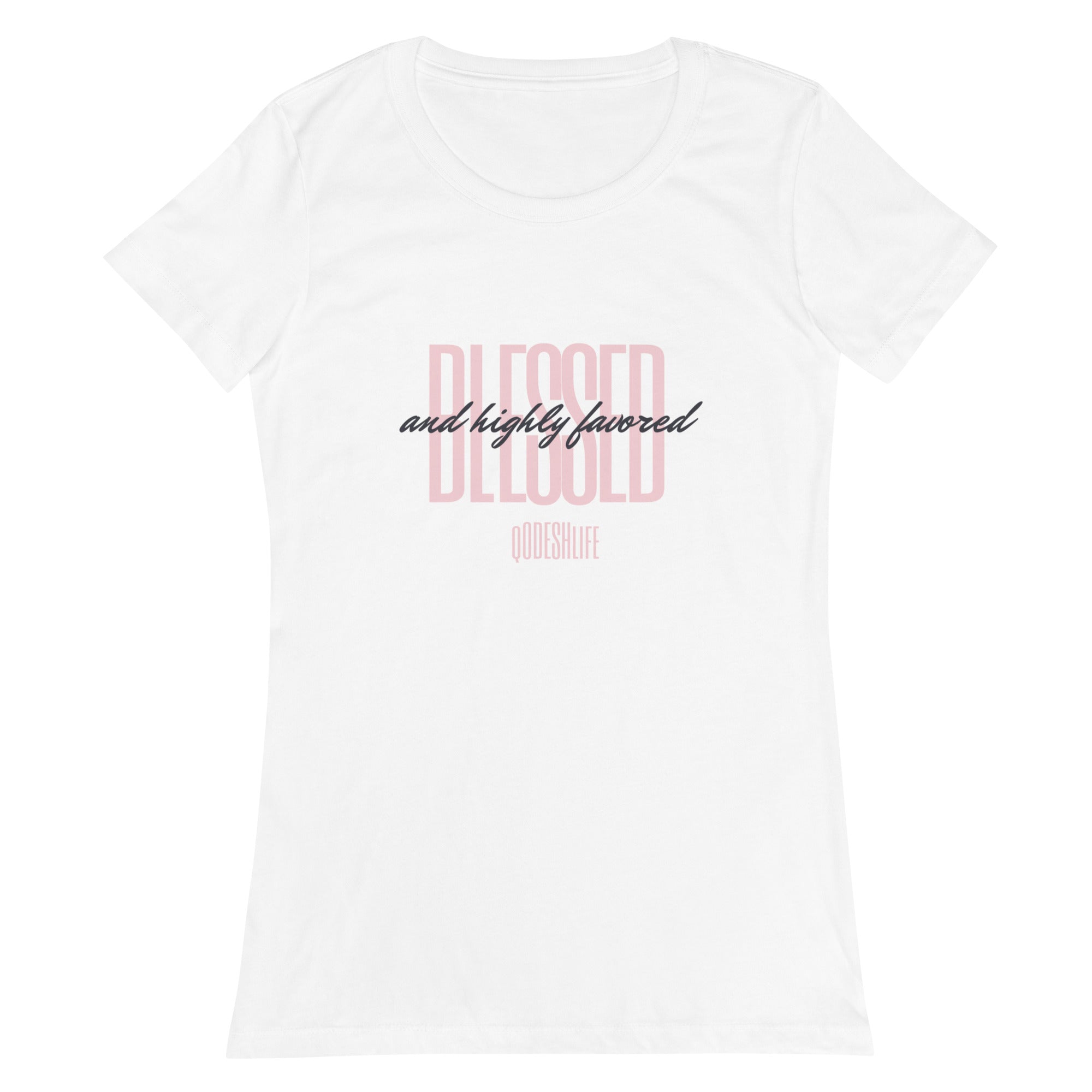 Blessed And Highly Favored Women’s fitted t-shirt