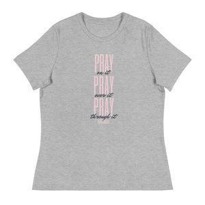 Pray Over It Women's Relaxed T-Shirt