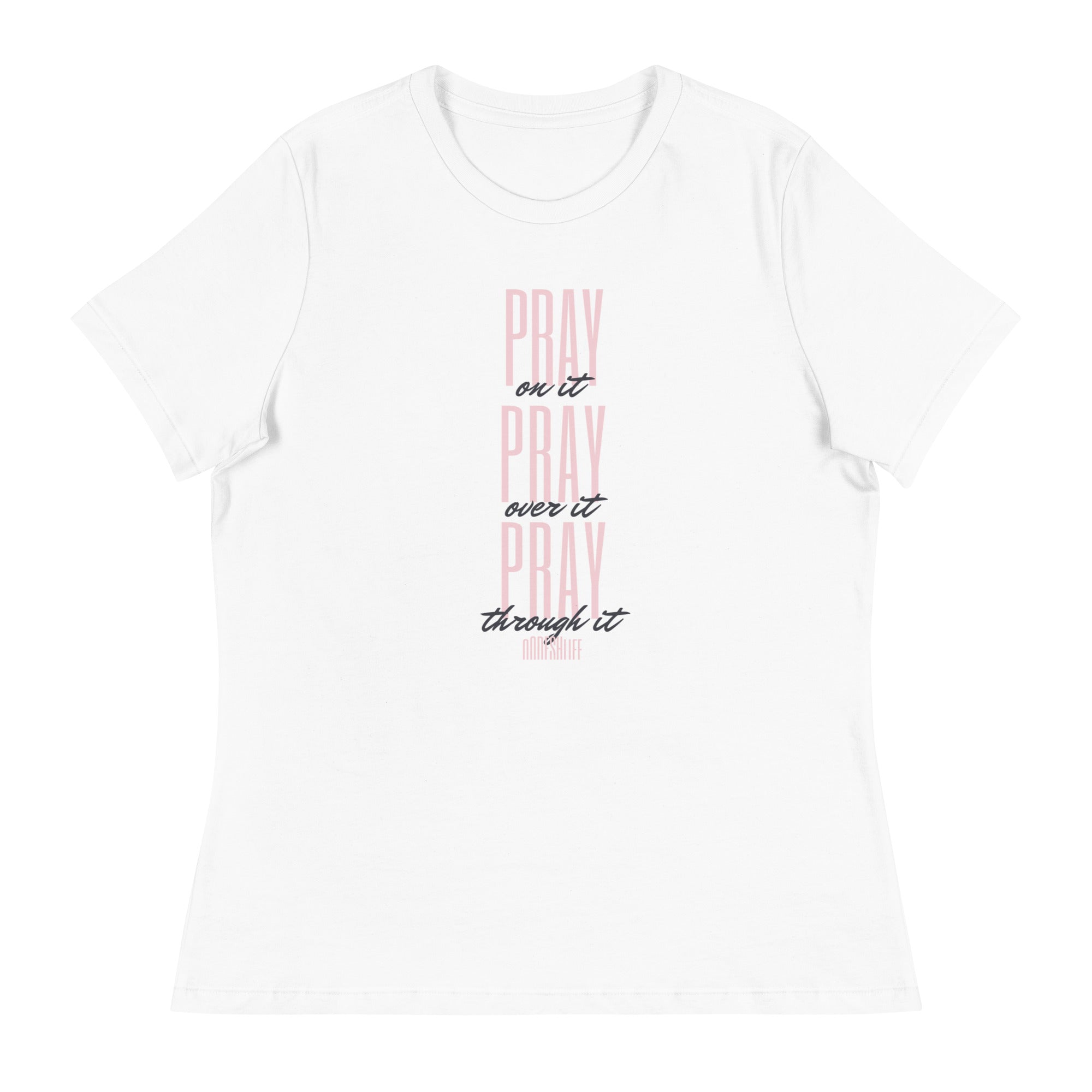 Pray Over It Women's Relaxed T-Shirt