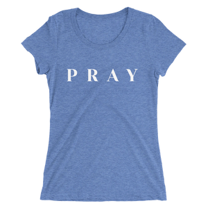 Ladies' Pray t-shirt