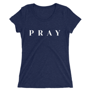 Ladies' Pray t-shirt