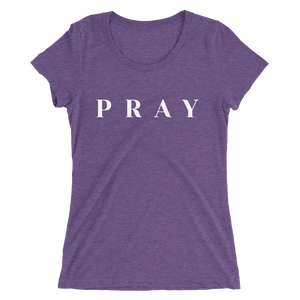 Ladies' Pray t-shirt