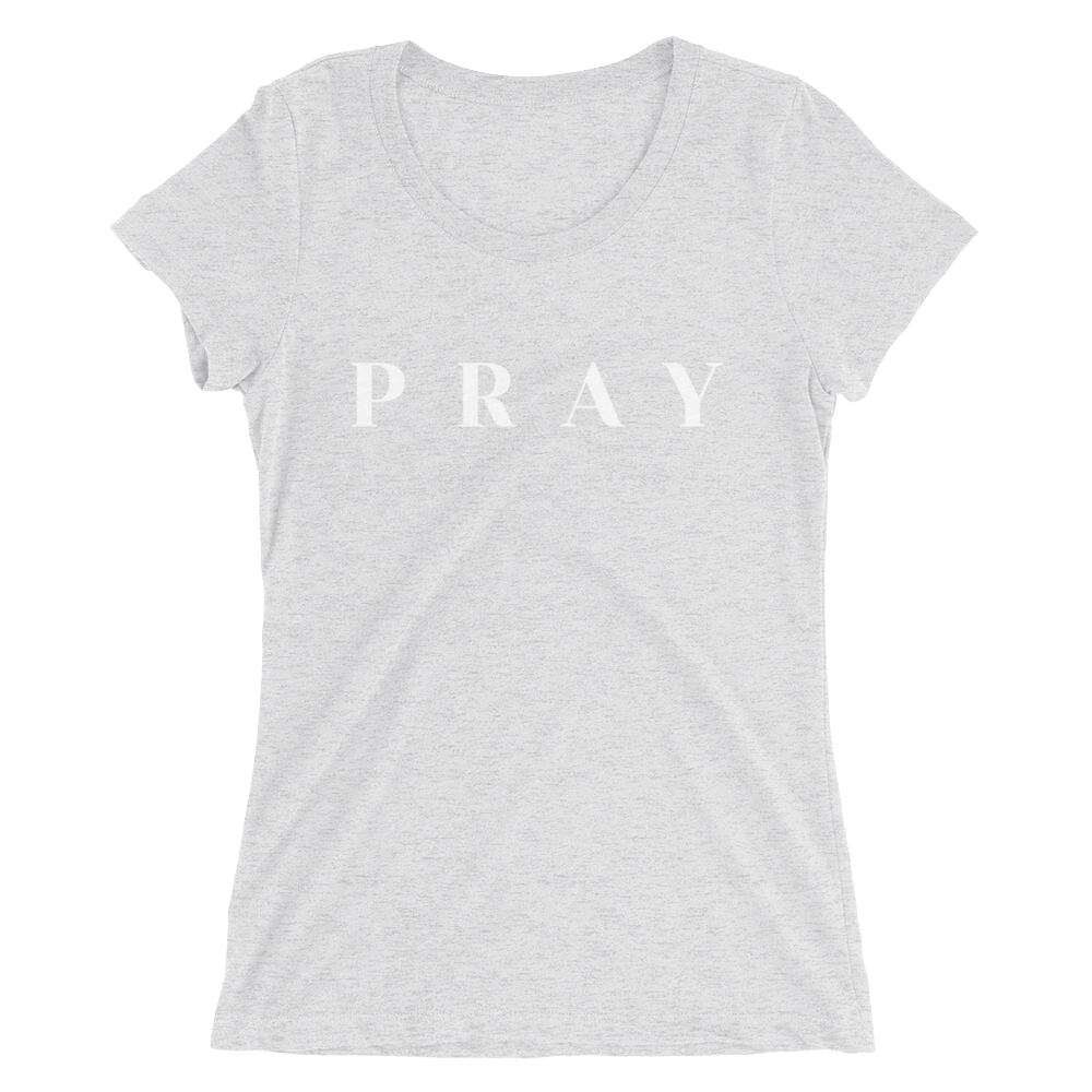 Ladies' Pray t-shirt