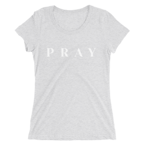 Ladies' Pray t-shirt